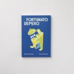 Catalogo FORTUNATO DEPERO. Sete di Futurismo, fame d’America